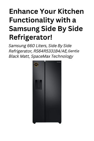 Samsung 660 Liters, Side By Side Refrigerator, RS64R5331B4/AE, Gentle Black Matt, SpaceMax Technology